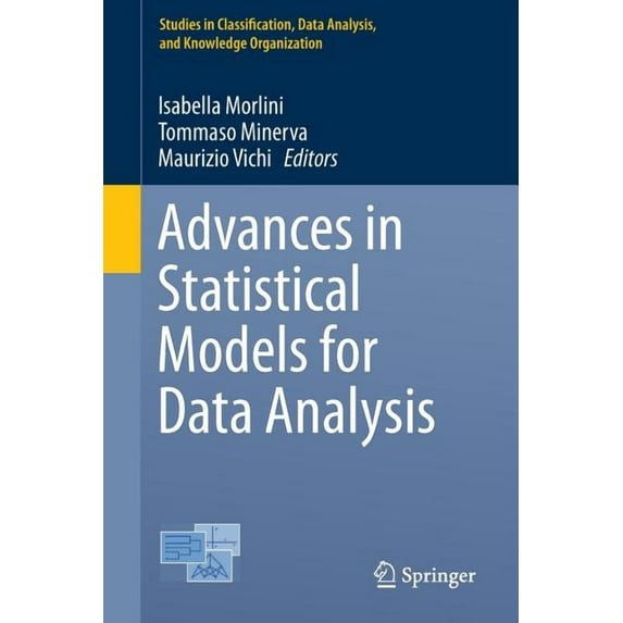 Studies in Classification, Data Analysis Advances in Statistical Models for Data Analysis, (Paperback)