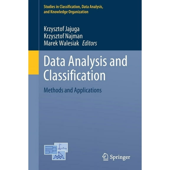 Studies in Classification, Data Analysis Data Analysis and Classification: Methods and Applications, (Paperback)