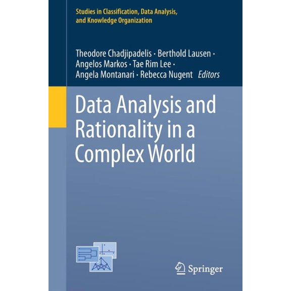Studies in Classification, Data Analysis Data Analysis and Rationality in a Complex World, (Paperback)