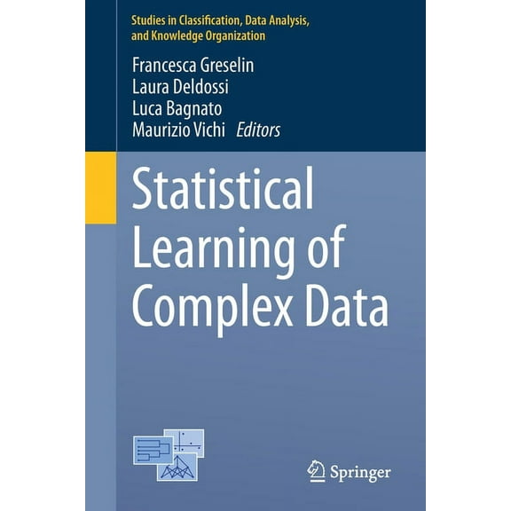 Studies in Classification, Data Analysis Statistical Learning of Complex Data, (Paperback)