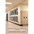 thumbnail image 1 of Studies in Comparative Political Economy and: Learning to School: Federalism and Public Schooling in Canada (Paperback), 1 of 1