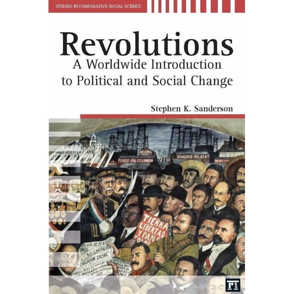 Studies in Comparative Social Science Revolutions: A Worldwide Introduction to Political and Social Change, (Paperback)