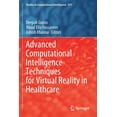 thumbnail image 1 of Studies in Computational Intelligence Advanced Computational Intelligence Techniques for Virtual Reality in Healthcare, Book 875, (Paperback), 1 of 1