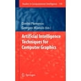 thumbnail image 1 of Studies in Computational Intelligence Artificial Intelligence Techniques for Computer Graphics, Book 159, (Hardcover), 1 of 1