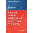 thumbnail image 1 of Studies in Computational Intelligence Automatic Syntactic Analysis Based on Selectional Preferences, Book 765, (Hardcover), 1 of 1