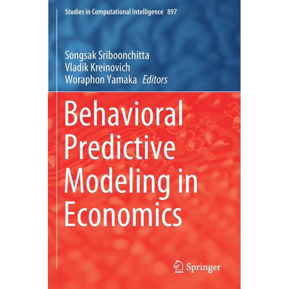 Studies in Computational Intelligence Behavioral Predictive Modeling in Economics, Book 897, (Paperback)