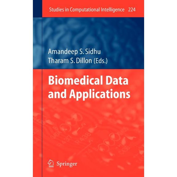 Studies in Computational Intelligence Biomedical Data and Applications, Book 224, (Hardcover)