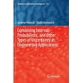 thumbnail image 1 of Studies in Computational Intelligence Combining Interval, Probabilistic, and Other Types of Uncertainty in Engineering Applications, Book 773, (Paperback), 1 of 1
