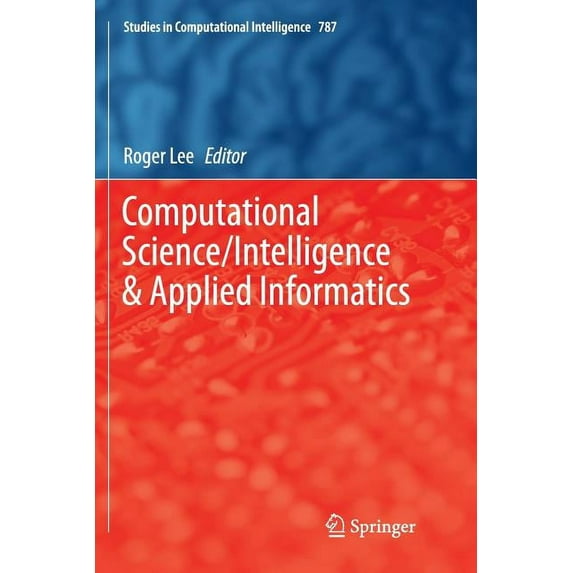 Studies in Computational Intelligence Computational Science/Intelligence & Applied Informatics, Book 787, (Paperback)