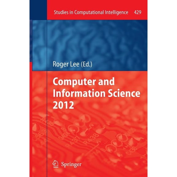 Studies in Computational Intelligence Computer and Information Science 2012, Book 429, (Paperback)
