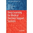 thumbnail image 1 of Studies in Computational Intelligence Deep Learning for Medical Decision Support Systems, Book 909, (Hardcover), 1 of 1