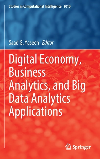 Studies in Computational Intelligence Digital Economy, Business ...