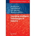 thumbnail image 1 of Studies in Computational Intelligence Emerging Intelligent Technologies in Industry, Book 369, (Hardcover), 1 of 1