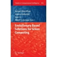 thumbnail image 1 of Studies in Computational Intelligence Evolutionary Based Solutions for Green Computing, Book 432, (Hardcover), 1 of 1