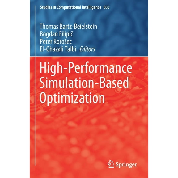 Studies in Computational Intelligence High-Performance Simulation-Based Optimization, Book 833, (Paperback)