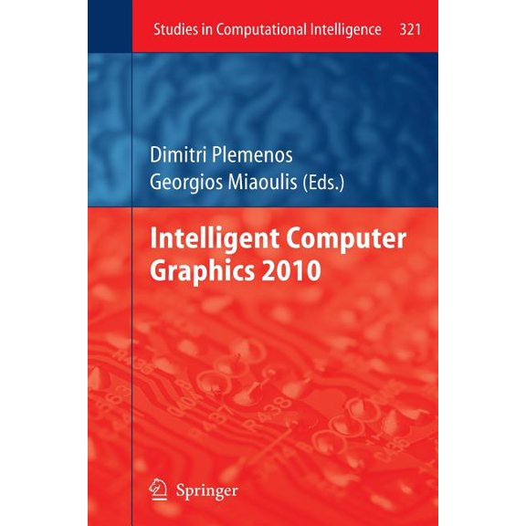 Studies in Computational Intelligence Intelligent Computer Graphics 2010, Book 321, (Paperback)