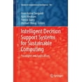 thumbnail image 1 of Studies in Computational Intelligence Intelligent Decision Support Systems for Sustainable Computing: Paradigms and Applications, Book 705, (Paperback), 1 of 1