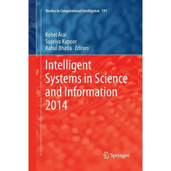 Studies in Computational Intelligence Intelligent Systems in Science and Information 2014, Book 591, (Paperback)