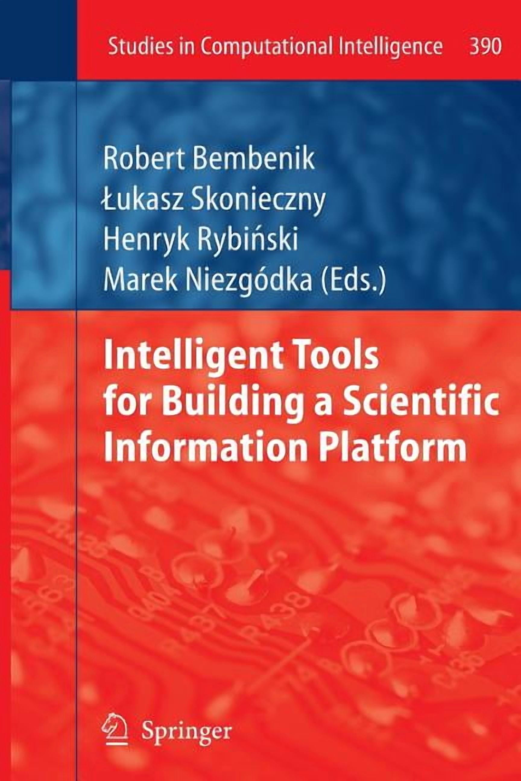Studies in Computational Intelligence Intelligent Tools for Building a ...