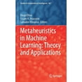 thumbnail image 1 of Studies in Computational Intelligence Metaheuristics in Machine Learning: Theory and Applications, Book 967, (Hardcover), 1 of 1