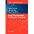 thumbnail image 1 of Studies in Computational Intelligence Model-Based Reasoning in Science and Technology: Abduction, Logic, and Computational Discovery, Book 314, (Paperback), 1 of 1