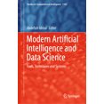 thumbnail image 1 of Studies in Computational Intelligence Modern Artificial Intelligence and Data Science: Tools, Techniques and Systems, Book 1102, (Hardcover), 1 of 1