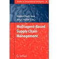 thumbnail image 1 of Studies in Computational Intelligence Multiagent Based Supply Chain Management, Book 28, (Paperback), 1 of 1
