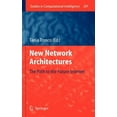 thumbnail image 1 of Studies in Computational Intelligence: New Network Architectures: The Path to the Future Internet (Hardcover), 1 of 1