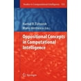 thumbnail image 1 of Studies in Computational Intelligence Oppositional Concepts in Computational Intelligence, Book 155, (Hardcover), 1 of 1