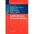 thumbnail image 1 of Studies in Computational Intelligence Recent Advances in Decision Making, Book 222, (Paperback), 1 of 1