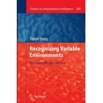 thumbnail image 1 of Studies in Computational Intelligence Recognizing Variable Environments: The Theory of Cognitive Prism, Book 388, (Paperback), 1 of 1