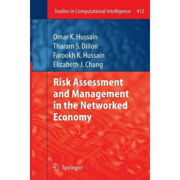 Studies in Computational Intelligence Risk Assessment and Management in the Networked Economy, Book 412, (Paperback)