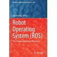 thumbnail image 1 of Studies in Computational Intelligence Robot Operating System (Ros): The Complete Reference (Volume 5), Book 895, (Paperback), 1 of 1