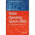thumbnail image 1 of Studies in Computational Intelligence Robot Operating System (Ros): The Complete Reference (Volume 7), Book 1051, (Hardcover), 1 of 1