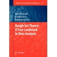 thumbnail image 1 of Studies in Computational Intelligence Rough Set Theory: A True Landmark in Data Analysis, Book 174, (Paperback), 1 of 1