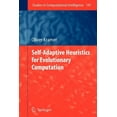 thumbnail image 1 of Studies in Computational Intelligence Self-Adaptive Heuristics for Evolutionary Computation, Book 147, (Paperback), 1 of 1