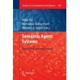 thumbnail image 1 of Studies in Computational Intelligence Semantic Agent Systems: Foundations and Applications, Book 344, (Paperback), 1 of 1