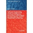 thumbnail image 1 of Studies in Computational Intelligence Software Engineering, Artificial Intelligence, Networking and Parallel/Distributed Computing, Book 790, (Hardcover), 1 of 1