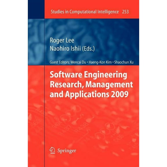 Studies in Computational Intelligence Software Engineering Research, Management and Applications 2009, Book 253, (Paperback)