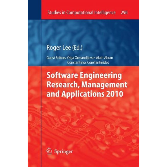 Studies in Computational Intelligence Software Engineering Research, Management and Applications 2010, Book 296, (Paperback)