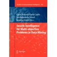 thumbnail image 1 of Studies in Computational Intelligence Swarm Intelligence for Multi-Objective Problems in Data Mining, Book 242, (Paperback), 1 of 1