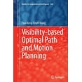 thumbnail image 1 of Studies in Computational Intelligence Visibility-Based Optimal Path and Motion Planning, Book 568, (Paperback), 1 of 1