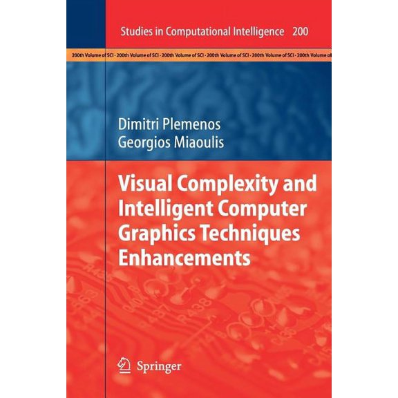 Studies in Computational Intelligence Visual Complexity and Intelligent Computer Graphics Techniques Enhancements, Book 200, (Paperback)