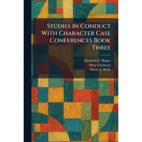 Studies in Conduct With Character Case Conferences Book Three, (Paperback)