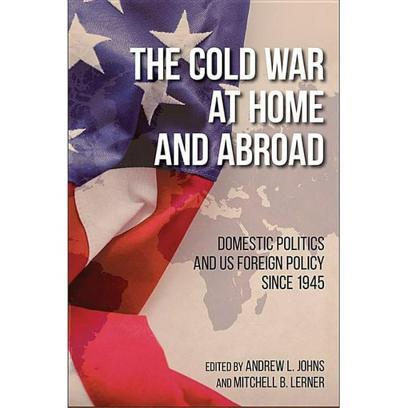 Studies in Conflict, Diplomacy, and Peace: The Cold War at Home and Abroad (Hardcover)