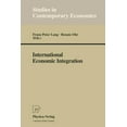 thumbnail image 1 of Studies in Contemporary Economics International Economic Integration, (Paperback), 1 of 1