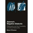 thumbnail image 1 of Studies in Contemporary German Social Th Adorno's Negative Dialectic: Philosophy and the Possibility of Critical Rationality, (Paperback), 1 of 1