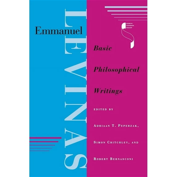 Studies in Continental Thought Emmanuel Levinas: Basic Philosophical Writings, (Paperback)