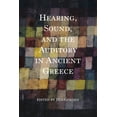 thumbnail image 1 of Studies in Continental Thought Hearing, Sound, and the Auditory in Ancient Greece, (Paperback), 1 of 1