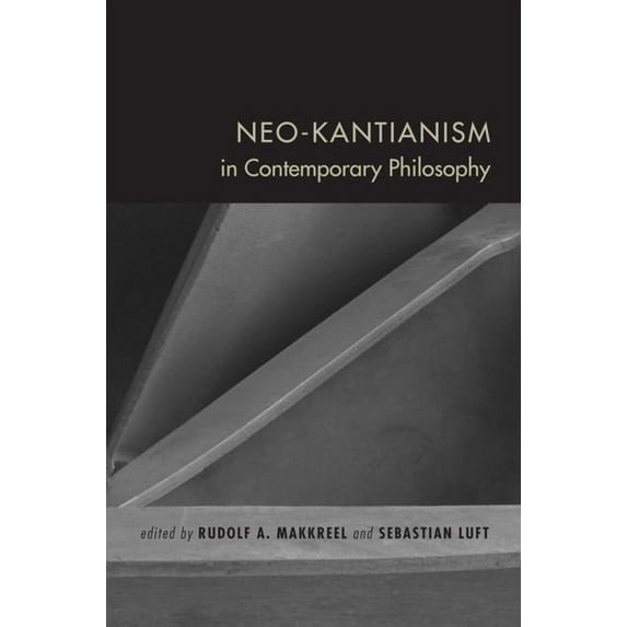Studies in Continental Thought Neo-Kantianism in Contemporary Philosophy, (Paperback)